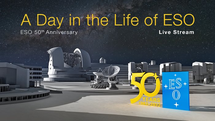 Webcast mit Live-Beobachtungen am Very Large Telescope am 50. Geburtstag der ESO